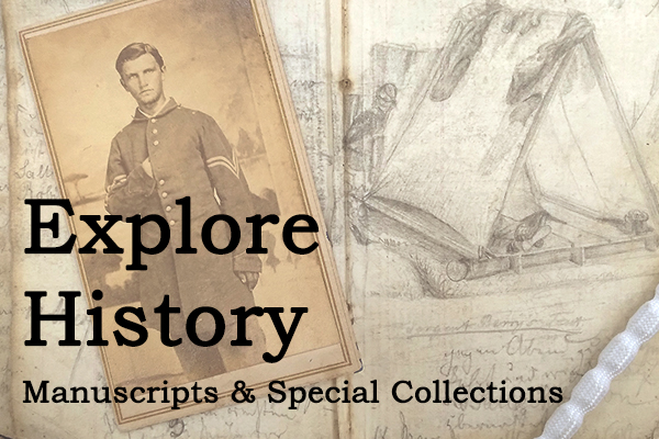 Closeup of military sketchbook, Explore History in text. Links to Manuscripts and Special Collections page.