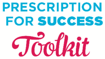 Prescription for Success Toolkit