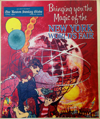 Boston Sunday Globe insert - Bringing you the magic of the New York World's Fair