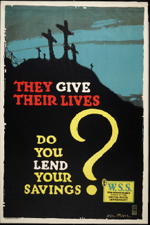 US WWI poster (general): They Give Their Lives