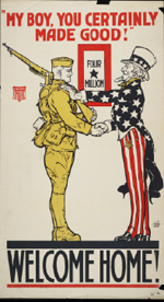 US WWI poster (general): My boy, you certainly made good! Welcome Home!