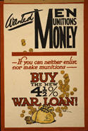 English WWI poster: Wanted/Men/Munitions/Money