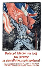 Polish WW1 poster: Polacy! Idźcie na bój na prawy
