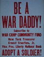 US WWI poster (general): Be a War Daddy!
