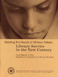Cover of the printed report: Meeting the Needs of all New Yorkers: Library Service in the New Century